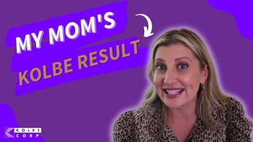 Finding Out Your Mom's Kolbe Result