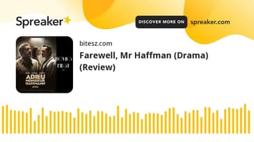 Farewell, Mr Haffman (Drama) (Review)