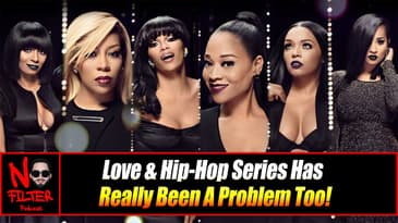 Love & Hip-Hop Series Has Really Been A Problem Too!