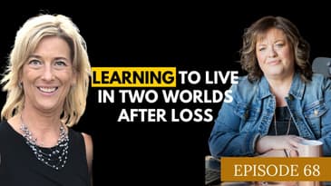 Learning to Live in Two Worlds After Loss
