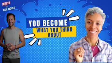 You Become What You Think About with Coach Elys - Health in the Real World with Chris Janke