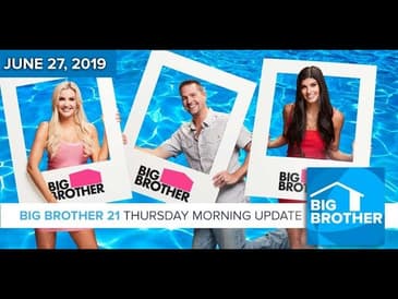 BB21 Morning Update | Thursday, June 27th