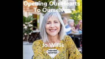 Opening Our Hearts  To Ourselves With Jo Willis