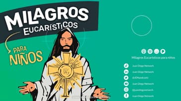 Milagros Eucarísticos para niños - ¿¡Segunda qué?!