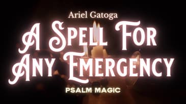 Psalm 25: A Psalm Magic Spell for Any Emergency