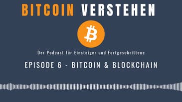 Episode 6 - Bitcoin & Blockchain