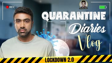 Quarantine Diaries: Lockdown 2.0 | VLog | R Ashwin | Stay Home, Stay Safe