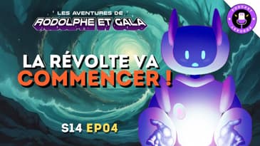 La révolte va commencer ! 💥 S14▪️EP04 | Podcast pour enfants | Les aventures de Rodolphe et Gala