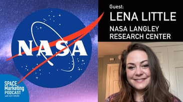 Space marketing podcast with Lena Little from NASA Langley Research Center