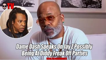 Dame Dash Speaks On Jay Z Possibly Being At Diddy Party Party