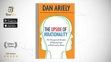 The Upside of Irrationality   Book Summary By Dan Ariely  The Unexpected Benefits of Defying Logic