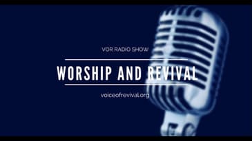 [VOR Radio]   Worship and Revival - Aaron Pino