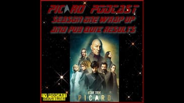 Star Trek Picard Season One Wrap Up and Pub Quiz Results - TVPI