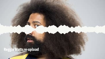 Reggie Watts re-upload (10/2/13)
