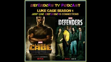 Luke Cage Season 1 Recap and The Defenders by Defenders TV Podcast