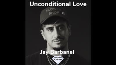 Unconditional Love With Jay Barbanel