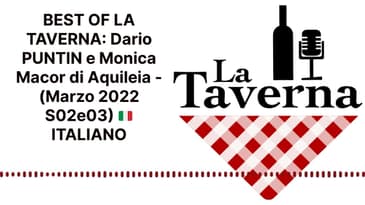 BEST OF LA TAVERNA: Dario PUNTIN e Monica Macor di Aquileia - (Marzo 2022 S02e03) 🇮🇹 ITALIANO |...