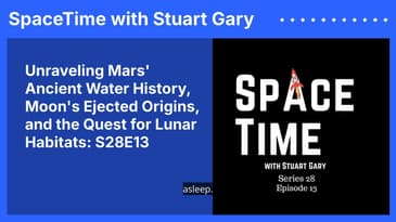 Unraveling Mars' Ancient Water History, Moon's Ejected Origins, and the Quest for Lunar...