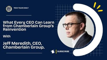 What Every CEO Can Learn from Chamberlain Group's Reinvention
