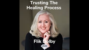 Trusting The Healing Process With Flik Dolby
