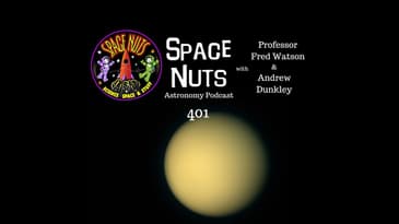 #401: Titan's Troubles & UN's Satellite Summits: Life on Ice Moons and Space Traffic Control