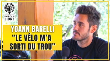"Le vélo m'a sorti du trou". Yoann Barelli raconte sa descente aux enfers et comment il en est sorti