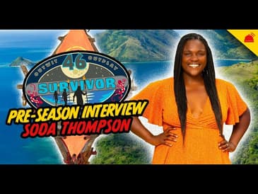 Soda Thompson | Survivor 46 Pre-Season Interview