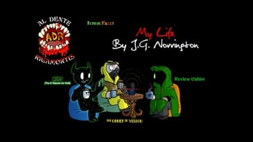 ADR Episode 435: Ichor Fall! - My Life By J. G. Norrington