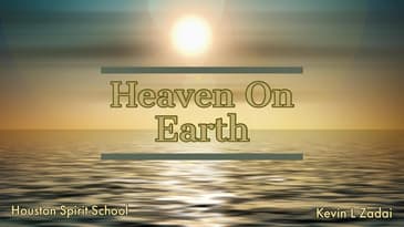 Heaven On Earth - Kevin Zadai