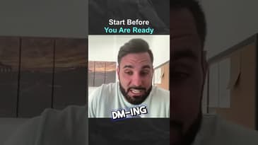 Start Before You Are Ready