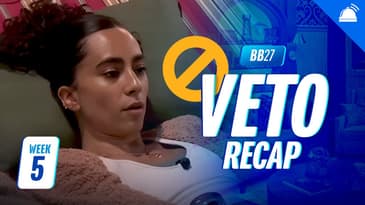 BB27 Wednesday Veto Ep Recap, Week 5