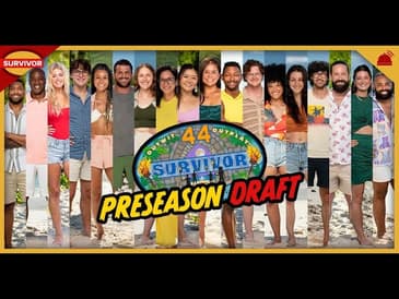 Survivor 44 | Preseason Draft