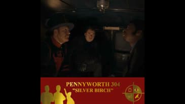 Pennyworth Season 3 Episodes 4 "Silver Birch" on TV Podcast Industries