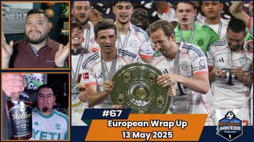 Barca win 4th El Clasico, Dortmund trend upward, Napoli slip, Newcastle stun | Ep 67 May 12th, 2025