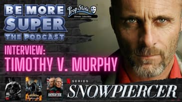 Timothy V. Murphy interview - Snowpiercer - Westworld - Sons of Anarchy - American Siege.