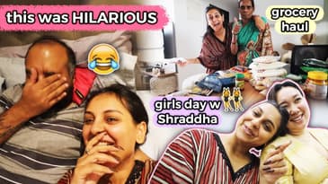 my niece is HILARIOUS! + grocery haul {घर के राशन की खरीदारी}