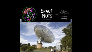 Space Nuts 277 with Professor Fred Watson & Andrew Dunkley | Astronomy Science News Podcast