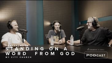 Conversation: Standing on a word from God