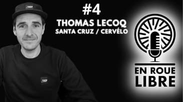 Podcast #4 Thomas Lecoq - Pon Bikes / La passion du vélo & du digital au service des marques