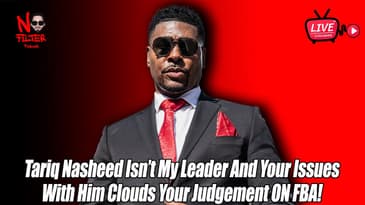Tariq Nasheed Isn’t My Leader, Your Issues With Him Clouds Your Judgement On FBA!