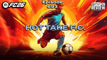 #693: Hot Take F.C.