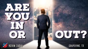 Are you In or Out? | Kevin Zadai