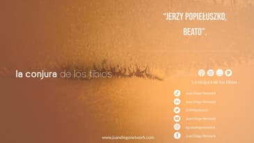 La conjura de los tibios - “Jerzy Popiełuszko, beato”. Invitado: Ricardo Kuhn.