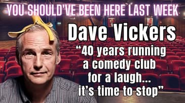 Dave Vickers - "After 40 years in comedy, I'm having the last laugh and retire"