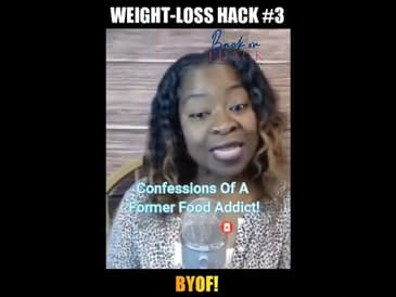 Weight-Loss Hack: BYOF! #BackOnTrack #Podcast #Shorts #OvercomingWeightRegain #CrushFoodAddiction