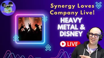 Heavy Metal and Disney - Synergy Loves Company Live!