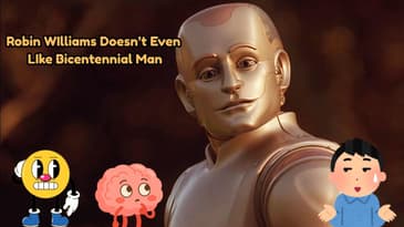 Robin Williams Doesn’t Even LIke Bicentennial Man