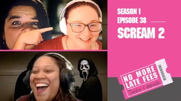 No More Late Fees - S1 EP 39 - Scream 2