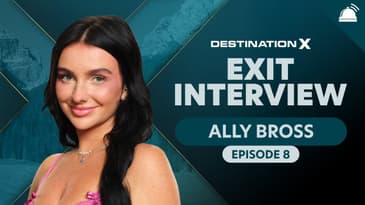 Destination X Ep 8 Exit Interview