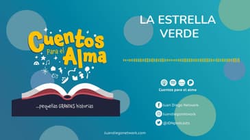 Cuentos para el Alma - La estrella verde Ep. 19